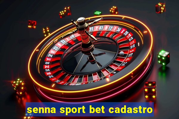 senna sport bet cadastro